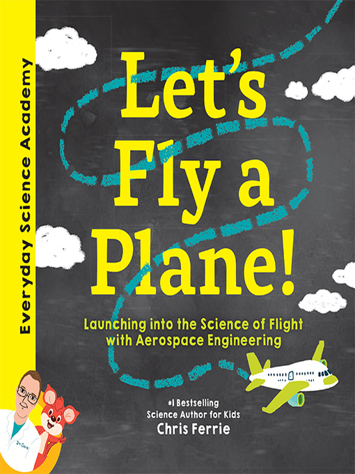 Title details for Let's Fly a Plane! by Chris Ferrie - Available